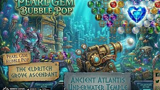 @Greenlotusgaming Pearl Gem Bubble Pop: Ancient Atlantis Underwater Temple #Pearl #Gems #Pops  screenshot 4