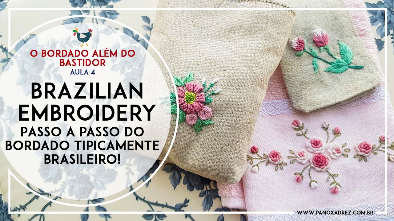 O BORDADO além do bastidor! Aula 4: BRAZILIAN EMBROIDERY, passo a passo de pontos de bordado