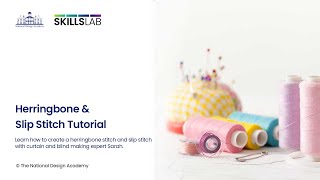 SkillsLab: Herringbone Stitch & Slip Stitch for Curtains & Blinds