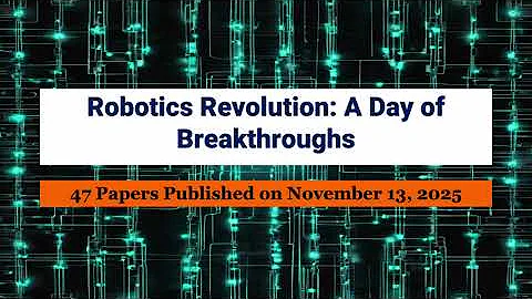 Robotics Revolution: 47 Breakthroughs in a Single Day (Nov 13, 2025)