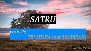 SATRU cover by tri suaka feat maharani