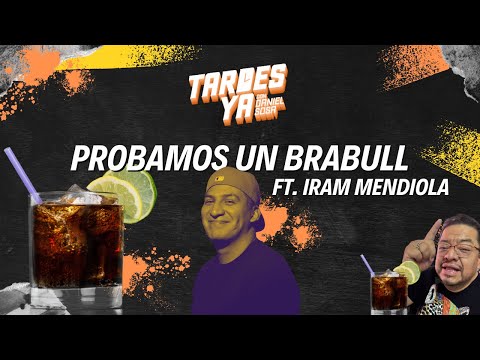 REINVENTANDO EL BRABULL FT. IRAM MENDIOLA- TY S4
