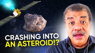 What is the DART Mission? | Neil deGrasse Tyson and NASA Planetary Defense Officer Explain...