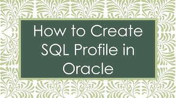 How to Create SQL Profile in Oracle