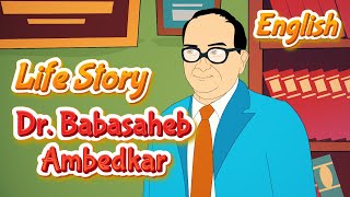 Dr. Babasaheb Ambedkar Life Story in English | Father of the Indian Constitution | Pebbles Stories