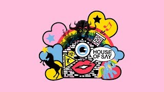 HOUSE OF SAY - Ghost