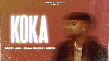 Koka (Official Audio) Garry Jas Ft. Billa Bakshi | Mxrci | New Punjabi Song 2023