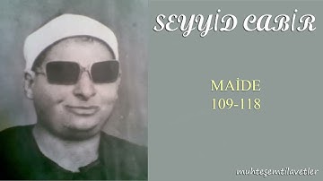 Seyyid Cabir - Maide 109-118   سيد جابر سورة المائدة