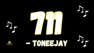 711 - TONEEJAY (KARAOKE)