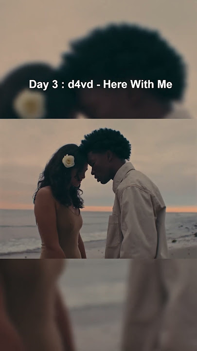 Every day one song d4vd - Here With Me          #shorts #music #d4vd  #shortvideo