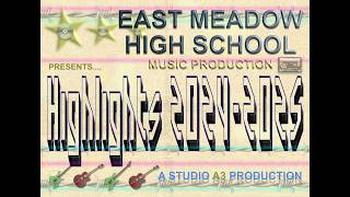 East Meadow High School Music Producers: Highlights 2024-2025