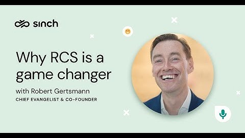 What is RCS and why is it a game changer for messaging?