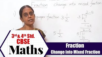 3rd & 4th STD Maths | Fraction | Change into Mixed Fraction, Word Problem /CBSE Syllabus Mathematics