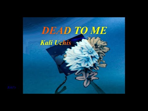 Dead to me - Kali Uchis - Karaoke version