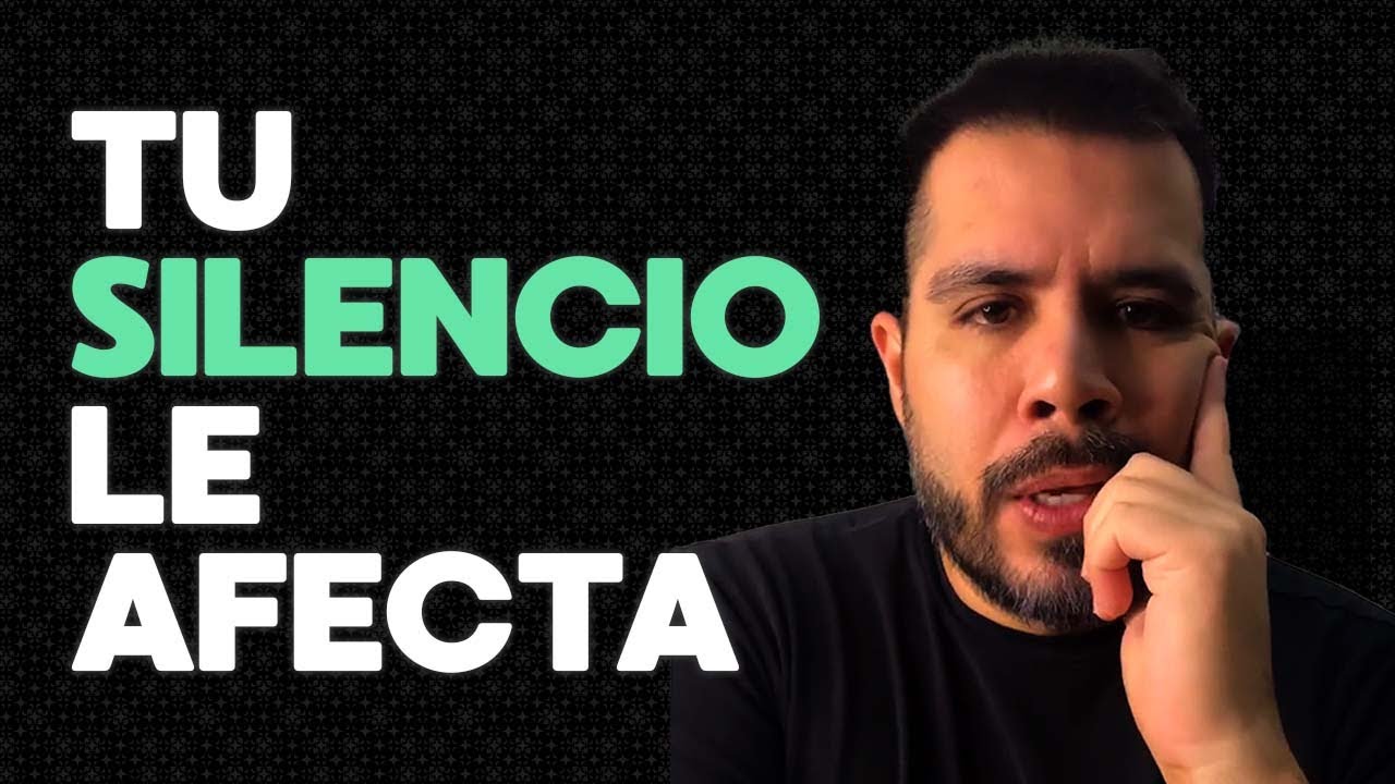 TU SILENCIO LE AFECTA - YouTube