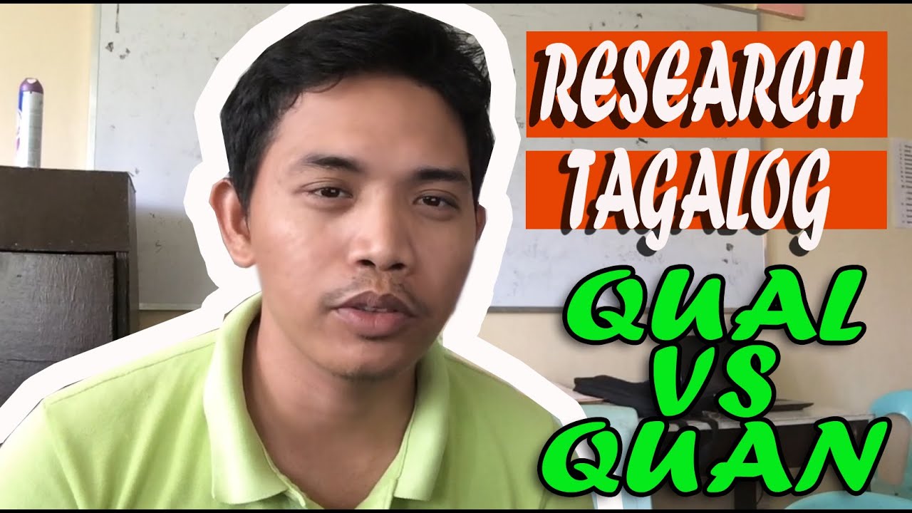 Research Tagalog Qualitative Vs Quantitative Youtube