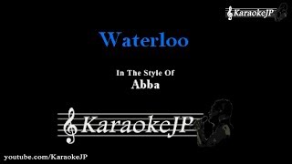 Video thumbnail of "Waterloo (Karaoke) - Abba"