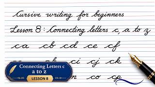 Cursive Writing for Beginners – Lesson 8 | Connecting Letters c, a to z | AthysCalligraphy