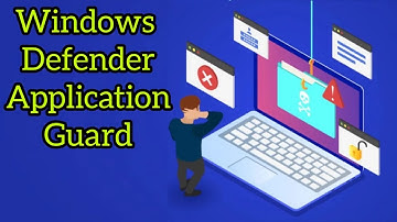 How to Enable Windows Defender Application Guard in Windows 10 || Enable Windows Security Features!