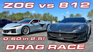 Is the Z06 a Ferrari Killer? * Ferrari 812 Superfast vs Chevrolet Corvette Z06 1/4 Mile Drag Race