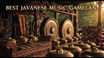 JAVANESE GAMELAN BEST MUSIC