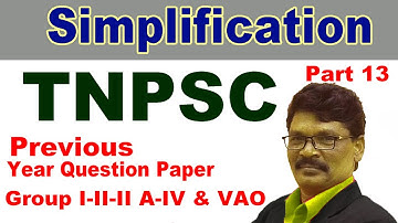 Simplification - TNPSC Previous Year Question Paper - Group I/II/II A/IV & VAO Exams/B M Education