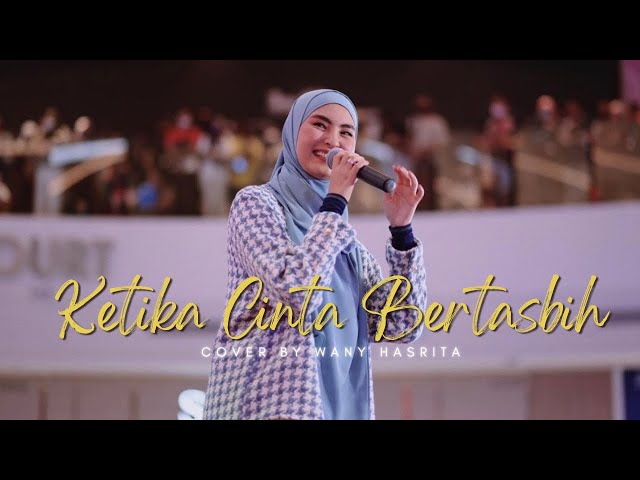 Ketika Cinta Bertasbih ( Arab Version ) - Cover By Wany Hasrita class=