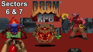 Doom RPG - Part 5 (Sectors 6 & 7)