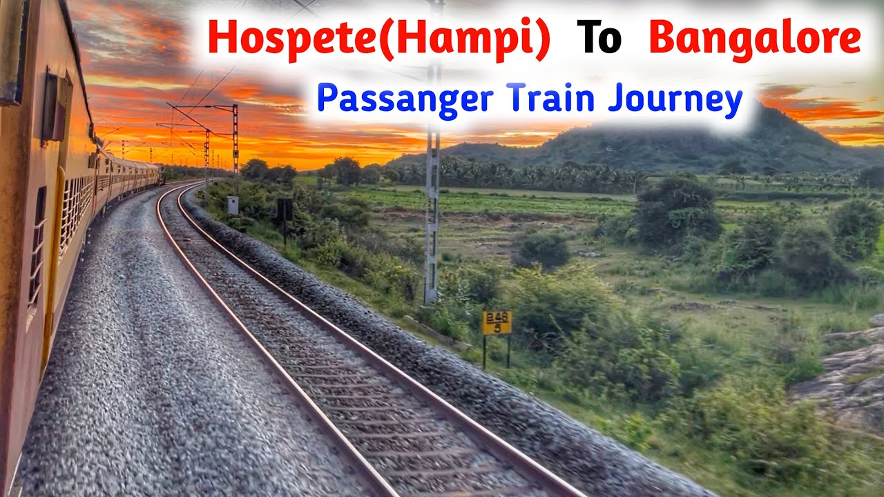 Hospet To Bangalore Passenger Train Journey Exploring Karnataka's Local Route