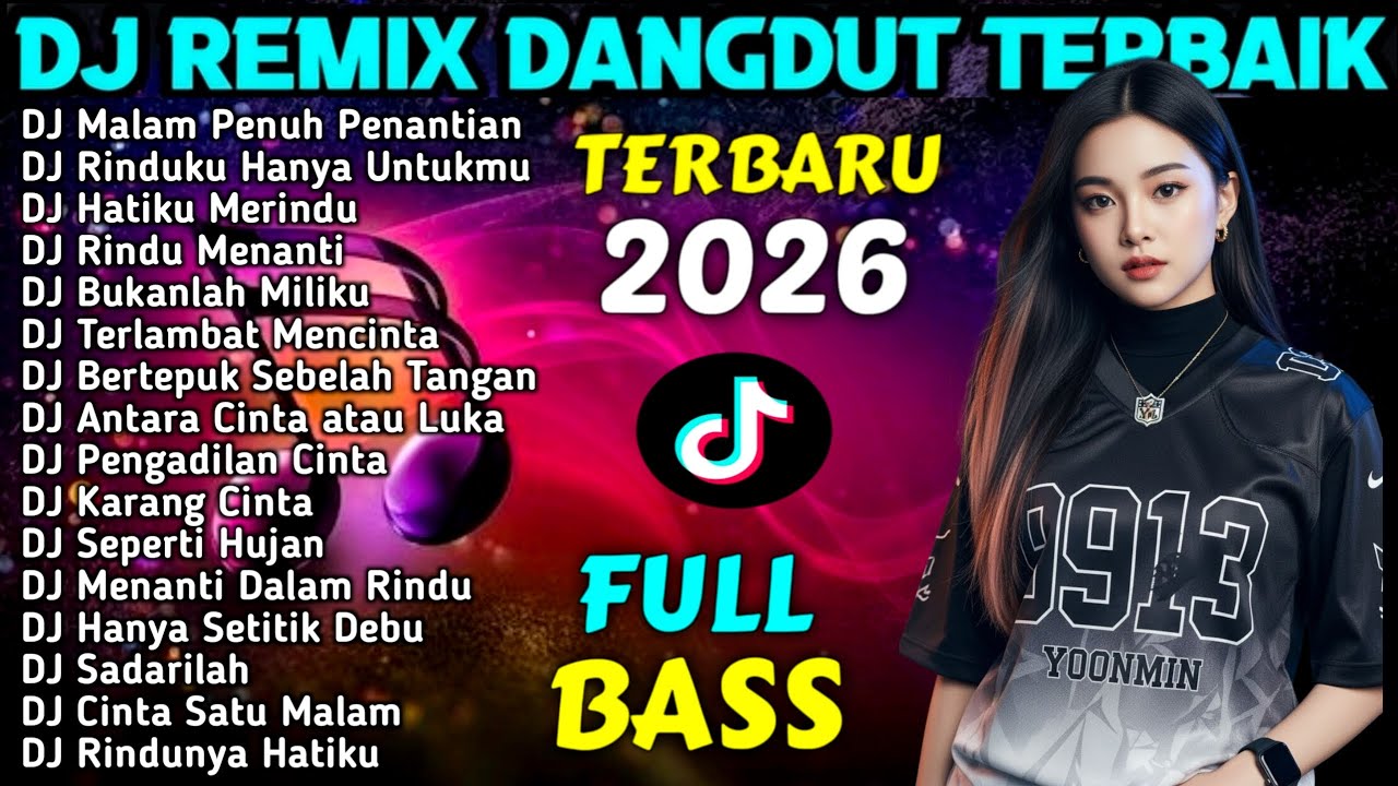 DJ REMIX DANGDUT FULL BASS TIKTOK VIRAL 2025 - DJ Malam Penuh Penantian - DJ Rinduku Hanya Untukmu