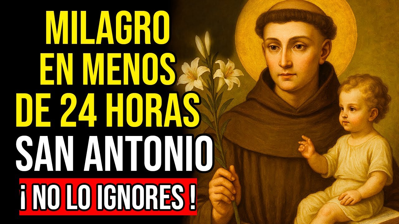💖ORACIÓN muy PODEROSA PARA RECIBIR UN MILAGRO URGENTE HOY RÁPIDO EFECTIVA – SAN ANTONIO DE PADUA 🙏