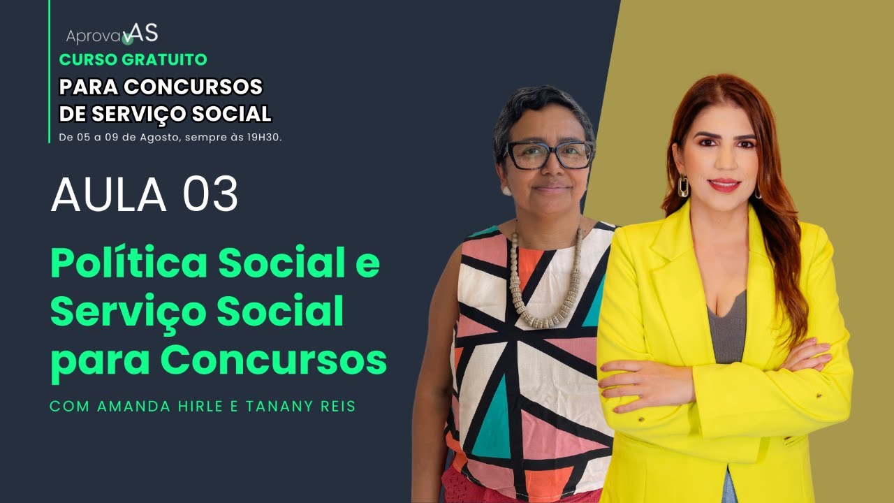 Aula 03 - Política Social e Serviço Social para Concursos