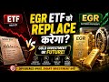 Modi ji bole ki gold buy nahi karo lekin EGR gold ko kaise mana karoge🔥 | Gold Investment ka Future?