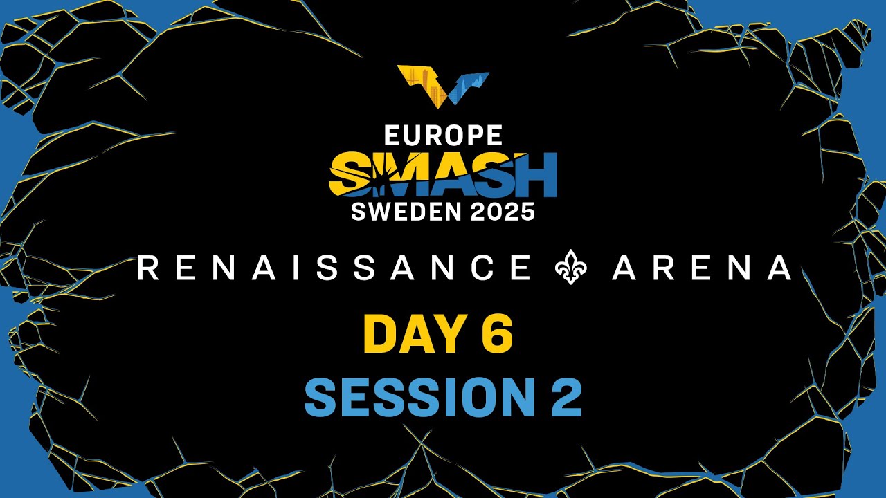 LIVE! | Renaissance ⚜️ Arena | Day 6 | Europe Smash - Sweden 2025 | Session 2