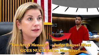 Judge Raquel West ERUPTS at Murder Suspect — “You Are a MENACE!”