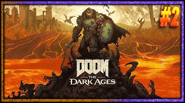 Doom: The Dark Ages - Part 2 - Blind Playthrough – Demons, Dragons, and Double-Barrels