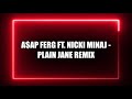 A$AP Ferg ft. Nicki Minaj - Plain Jane REMIX (Lyrics)