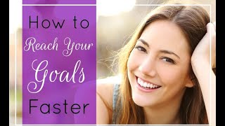How to Achieve Your Dreams Faster
