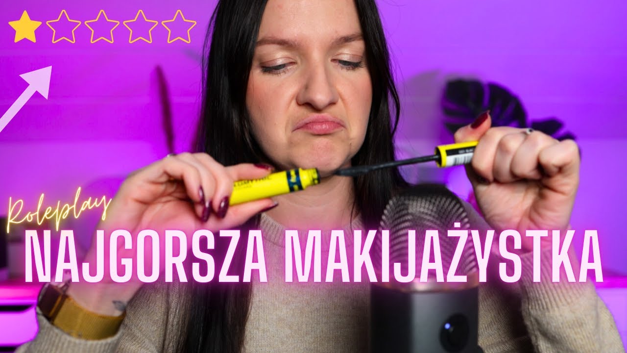 ROLEPLAY ⭐ Najniżej Oceniana Makijażystka Robi Ci Makeup 🙈💄 ASMR Po Polsku 4k 🇵🇱