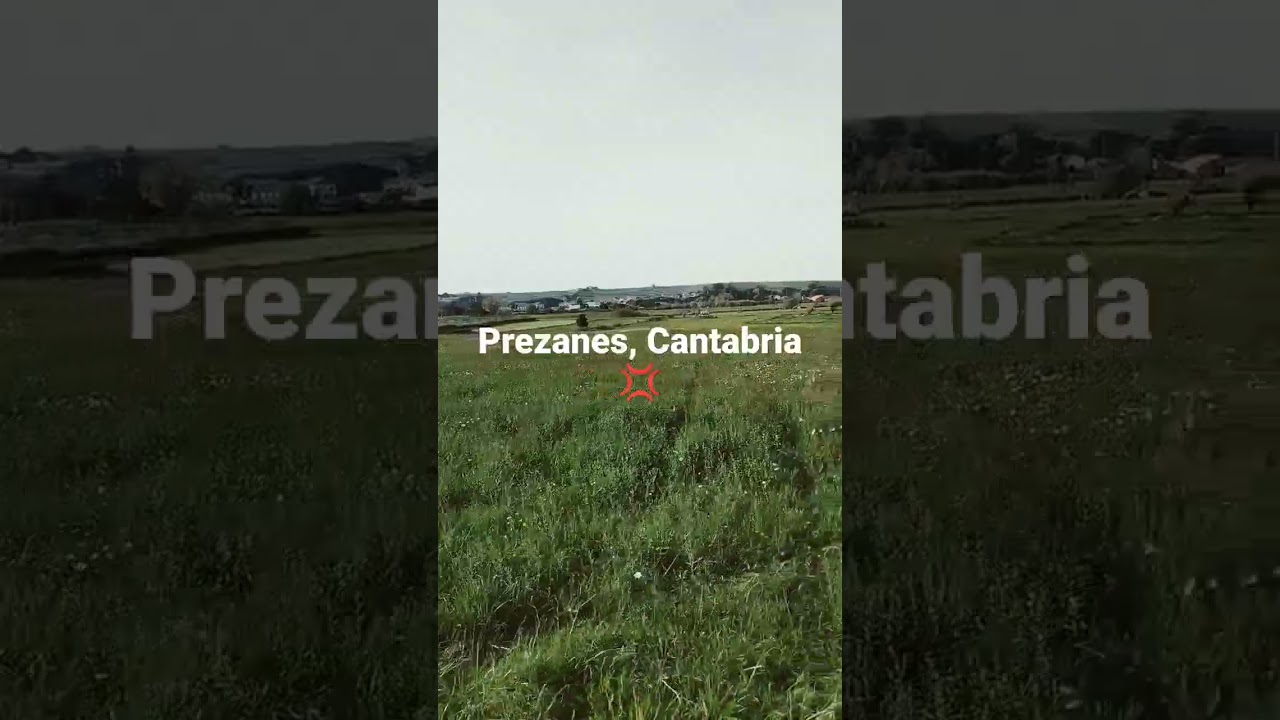 Prezanes, Cantabria 💢