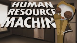 Human Resource Machine | CODING TIME!! [1]