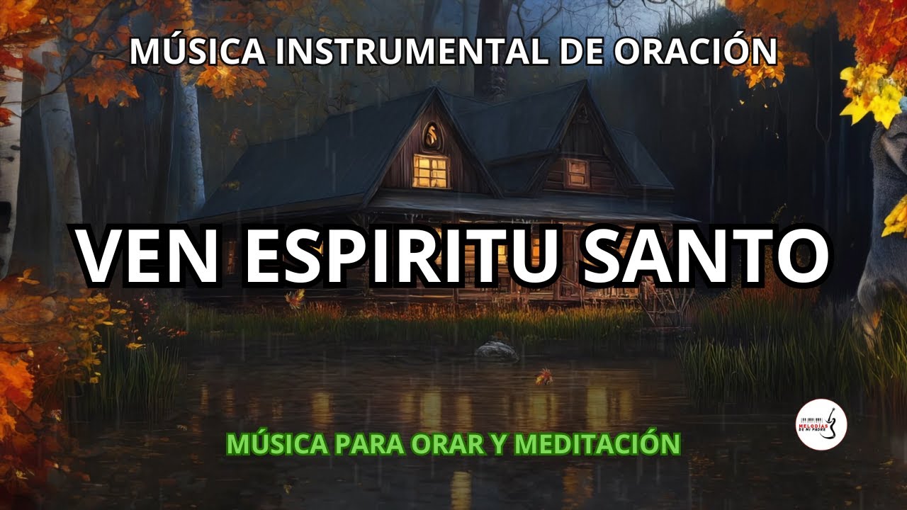 1 HORA MUSICA PARA ORAR Y MEDITAR | SIN ANUNCIOS | VEN ESPIRITU SANTO