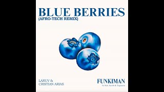 Sem Jacob - Blue Berries - Cristian Arias & Laruv (Remix)