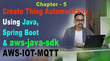5. AWS IOT create thing Automatically in real time on the fly using java Spring boot  aws-java-sdk