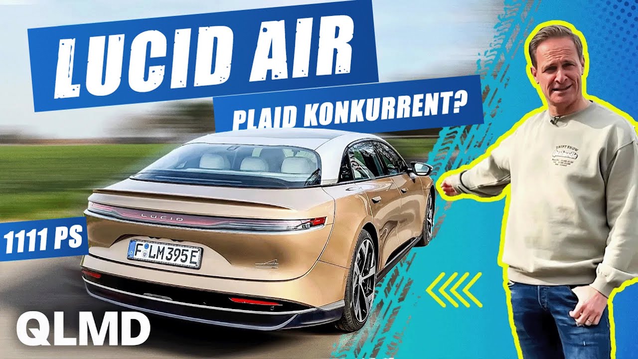 Lucid Air Dream Edition Performance | 1111 PS 😱 Plaid Konkurrenz ...