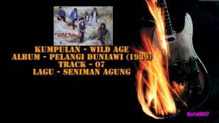Wild Age  Pelangi Duniawi  07  Seniman Agung