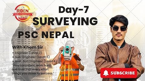 Surveying Day 7 [S-4] for engineer, sub engineer & asst sub engineer by Khem Sir #surveying #civil