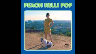 Video thumbnail of "peach kelli pop - nude beach"