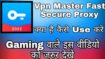 Vpn Master Fast Secure Proxy || Vpn Master App Kaise Use Kare || How To Use Vpn Master App