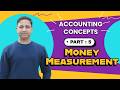 Accounting Concepts Series | Money Measurement Concept | Part 5 (Easy Explanation)